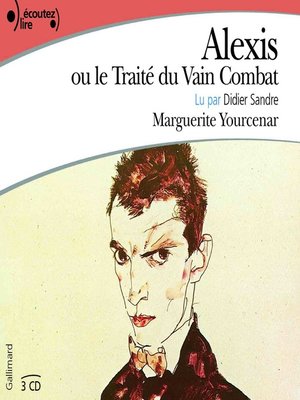 cover image of Alexis ou le Traité du Vain Combat